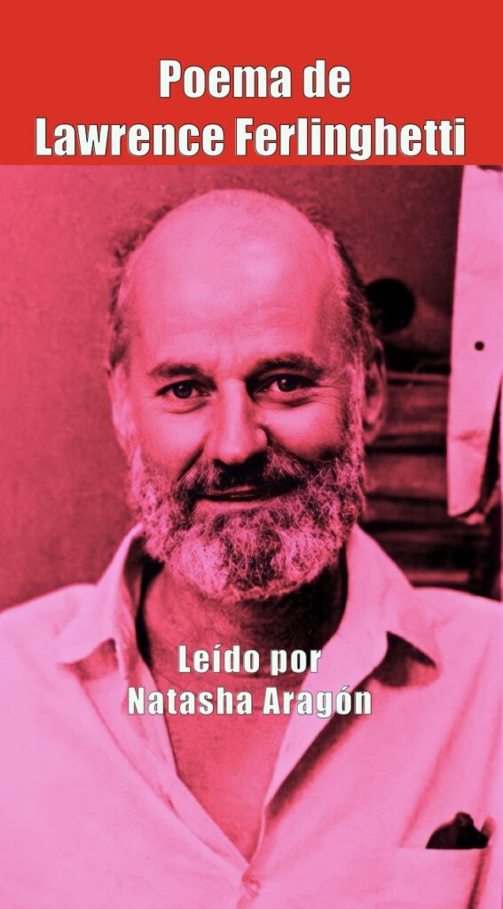 Lawrence Ferlinghetti: La poesía como un acto insurgente 1